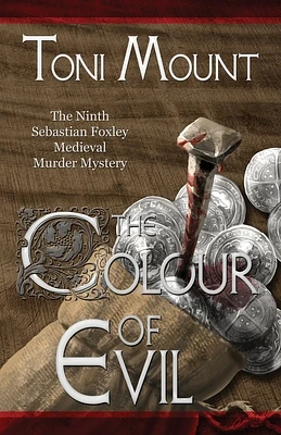 The Colour of Evil: A Sebastian Foxley Medieval Murder Mystery (Sebastian Foxley Medieval Mystery #9) (Paperback)