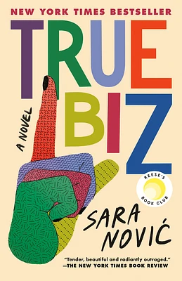 True Biz: Reese's Book Club: A Novel (Paperback)