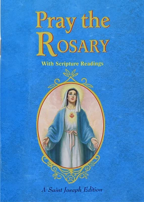 Pray the Rosary: For Rosary Novenas, Family Rosary, Private Recitation, Five First Saturdays (Paperback)