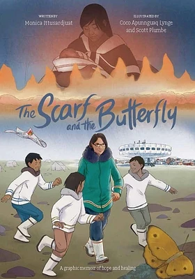 The Scarf and the Butterfly: A Graphic Memoir of Hope and Healing (Hardcover)