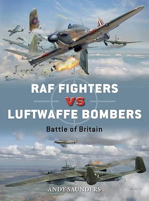 RAF Fighters vs Luftwaffe Bombers: Battle of Britain (Duel #68) (Paperback)