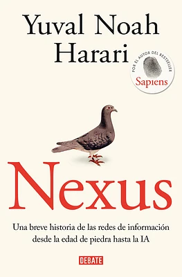 Nexus: Una breve historia de las redes de información desde la edad de piedra ha sta la IA / Nexus: A Brief History of Information Networks from the Stone Age (Paperback)