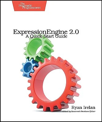 ExpressionEngine 2: A Quick-Start Guide (Paperback)