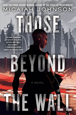 Those Beyond the Wall: A Novel (Paperback)