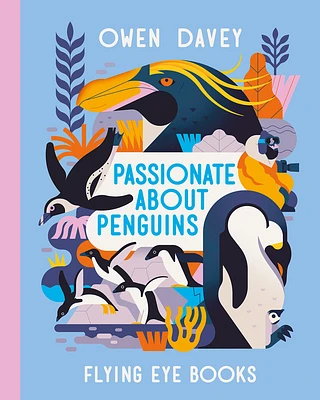 Passionate About Penguins (About Animals #8) (Hardcover)