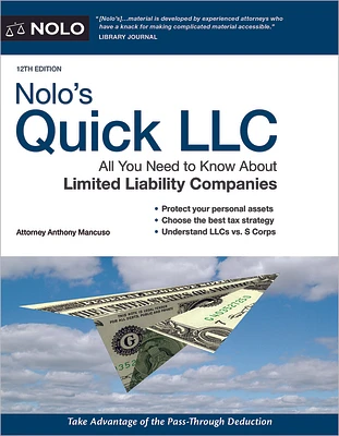 Nolo's Quick LLC: All You Need to Know about Limited Liability Companies (Paperback)