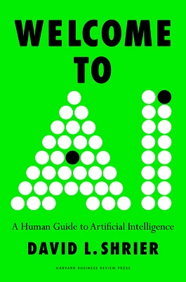 Welcome to AI: A Human Guide to Artificial Intelligence (Hardcover)