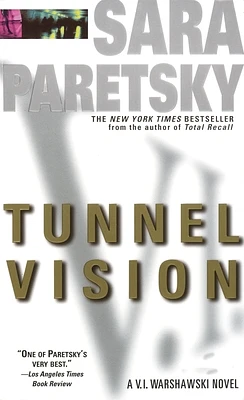 Tunnel Vision: A V. I. Warshawski Novel (Mass Market)