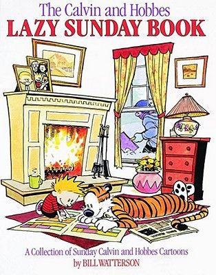 The Calvin and Hobbes Lazy Sunday Book: A Collection of Sunday Calvin and Hobbes Cartoons (Paperback)