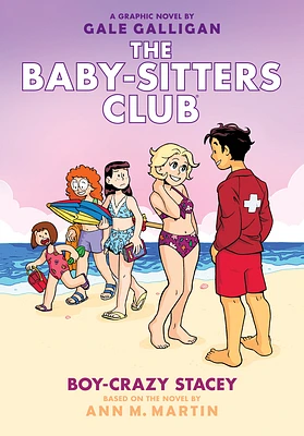 Boy-Crazy Stacey: A Graphic Novel (The Baby-Sitters Club #7) (The Baby-Sitters Club Graphix #7) (Hardcover)