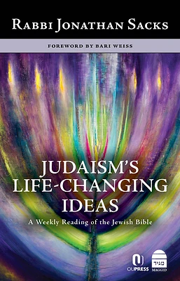 Judaism's Life-Changing Ideas: A Weekly Reading of the Jewish Bible (Hardcover)