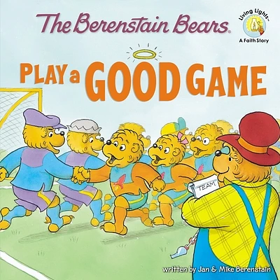 The Berenstain Bears Play a Good Game (Paperback)