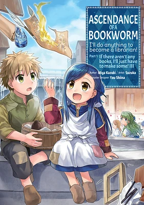 Ascendance of a Bookworm (Manga) Part 1 Volume 3  (Ascendance of a Bookworm (Manga): Part 1 #3) (Paperback)