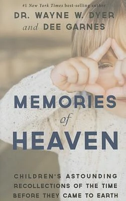 Memories of Heaven: Children's Astounding Recollections of the Time Before They Came to Earth (Hardcover)