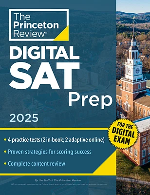 Princeton Review Digital SAT Prep, 2025: 4 Full-Length Practice Tests (2 in Book + 2 Adaptive Tests Online) + Review + Online Tools (College Test Preparation) (Paperback)