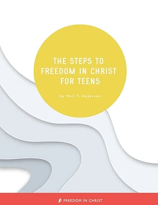 The Steps to Freedom in Christ for Teens (Paperback)