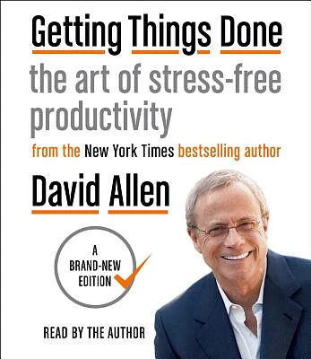 Getting Things Done: The Art of Stress-Free Productivity (CD-Audio)