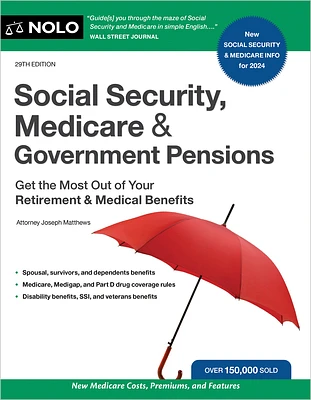 Social Security, Medicare & Government Pensions: Get the Most Out of Your Retirement and Medical Benefits (Paperback)