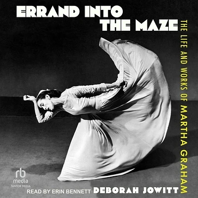 Errand Into the Maze: The Life and Works of Martha Graham (Compact Disc)