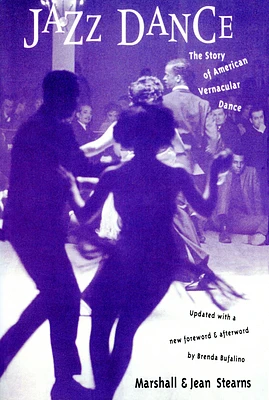 Jazz Dance: The Story Of American Vernacular Dance (Paperback)