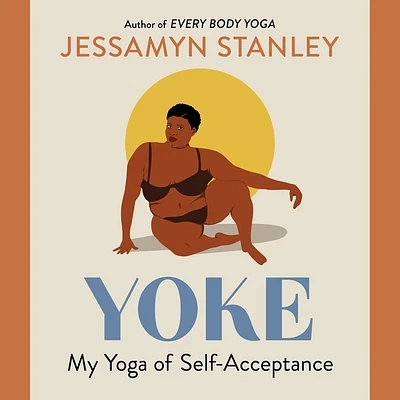 Yoke: My Yoga of Self-Acceptance (Compact Disc)