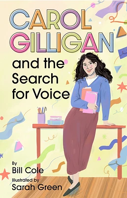 Carol Gilligan and the Search for Voice (Hardcover)