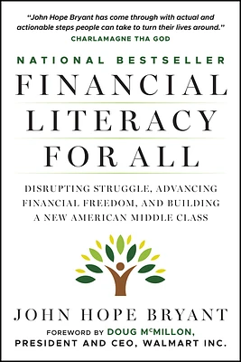 Financial Literacy for All: Disrupting Struggle, Advancing Financial Freedom