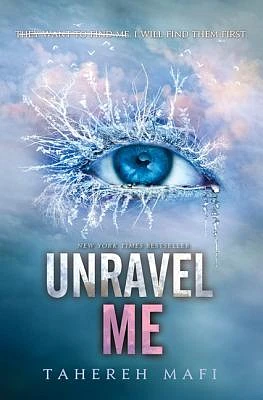 Unravel Me (Shatter Me #2) (Hardcover)