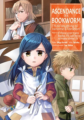 Ascendance of a Bookworm (Manga) Part 1 Volume 4  (Ascendance of a Bookworm (Manga): Part 1 #4) (Paperback)