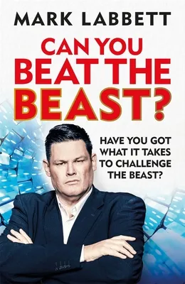 Can You Beat the Beast?: Have You Got What It Takes to Challenge the Beast?