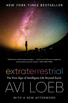 Extraterrestrial: The First Sign of Intelligent Life Beyond Earth (Paperback)