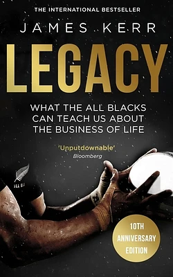 Legacy: What The All Blacks Can Teach Us About The Business Of Life (Paperback)