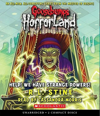 Help! We Have Strange Powers! (Goosebumps HorrorLand #10): Help! We Have Strange Powers! (CD-Audio)