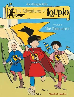 The Adventures of Loupio, Volume 3: The Tournament (Paperback)