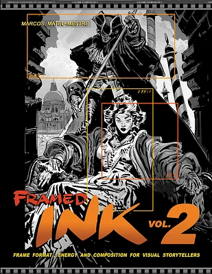 Framed Ink 2: Frame Format, Energy, and Composition for Visual Storytellers (Paperback)