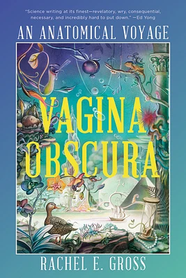 Vagina Obscura: An Anatomical Voyage (Paperback)