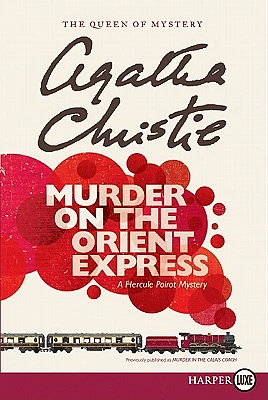 Murder on the Orient Express (Hercule Poirot Mysteries #10) (Large Print / Paperback)