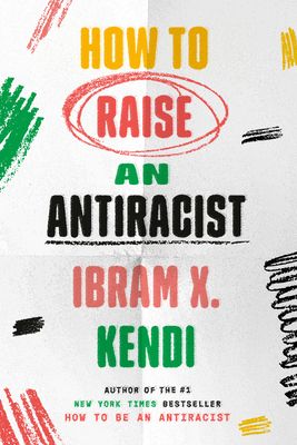 How to Raise an Antiracist (Hardcover)