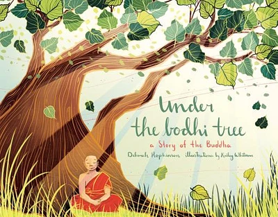 Under the Bodhi Tree: A Story of the Buddha (Hardcover)