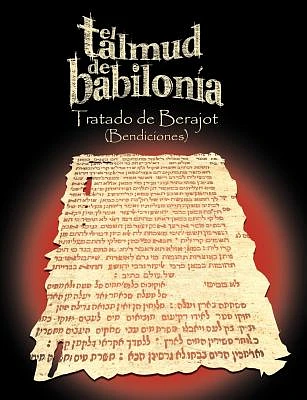 El Talmud de Babilonia: Tratado de Berajot (Bendiciones) (Paperback)