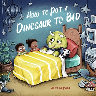 How to Put a Dinosaur to Bed: A Board Book (Teach Your Dino) (Board book)