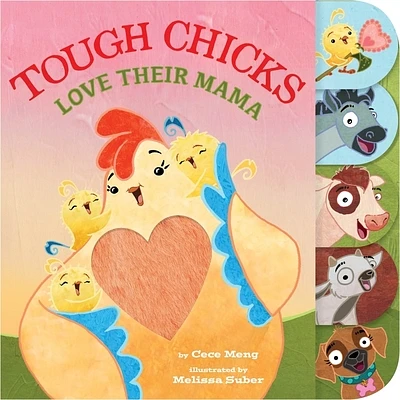 Tough Chicks Love Their Mama Tabbed Touch-and-Feel: An Easter And Springtime Book For Kids (Novelty book)