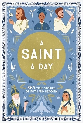 A Saint a Day: A 365-Day Devotional Featuring Christian Saints (Hardcover)