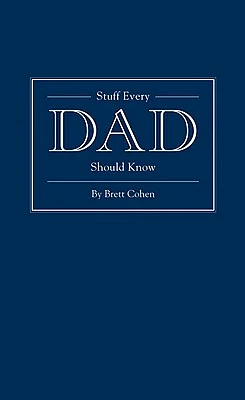 Stuff Every Dad Should Know (Stuff You Should Know #9) (Hardcover