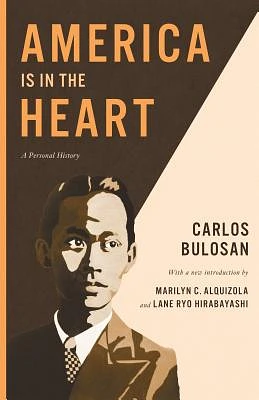 America Is in the Heart: A Personal History (Classics of Asian American Literature) (Paperback)