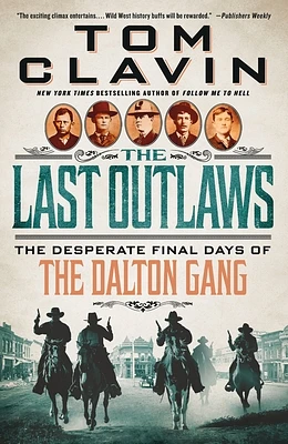 The Last Outlaws: The Desperate Final Days of the Dalton Gang (Paperback)