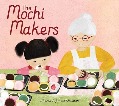 The Mochi Makers (Hardcover)