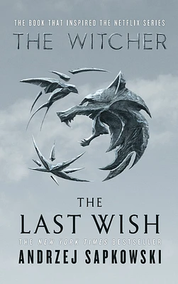 The Last Wish: Introducing the Witcher (Hardcover)