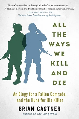 All the Ways We Kill and Die: A Portrait of Modern War (Hardcover)