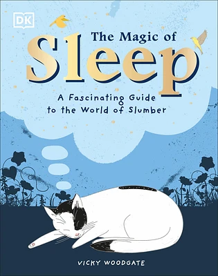 The Magic of Sleep: A fascinating guide to the world of slumber (The Magic of...) (Hardcover)